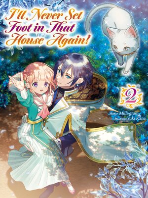 cover image of I'll Never Set Foot in That House Again!, Volume 2
